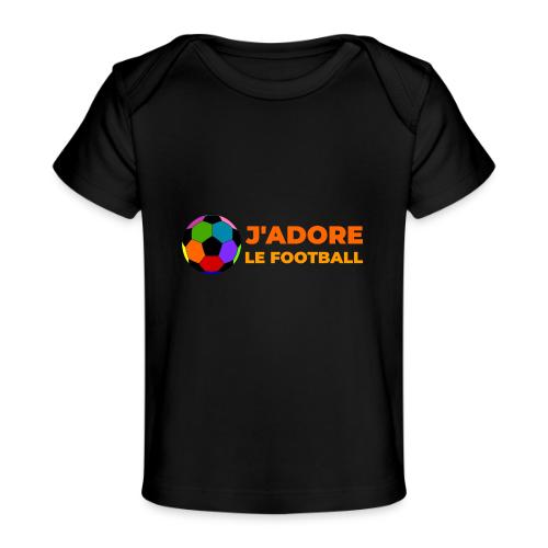 I love football - Baby Organic T-Shirt
