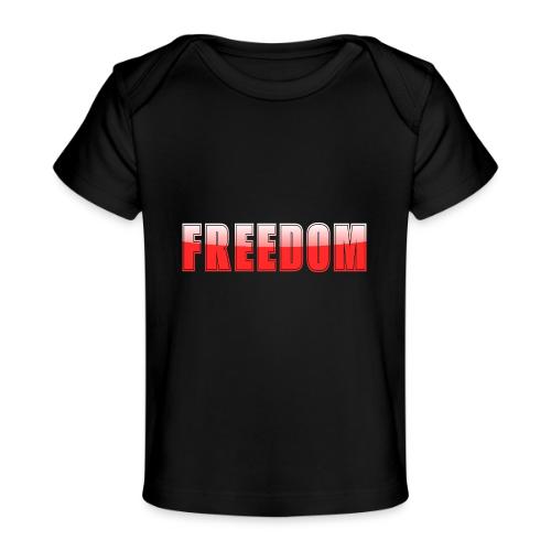 Freedom Typography Design - Baby Organic T-Shirt