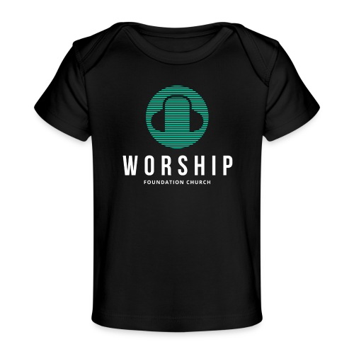WORSHIP - Baby Organic T-Shirt