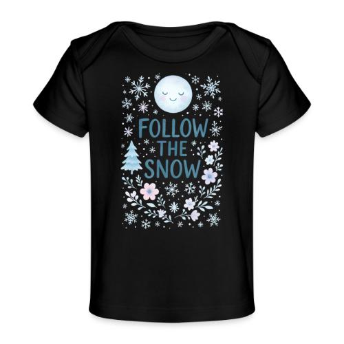 Follow the Snow – Cozy Winter Watercolor - Baby Organic T-Shirt