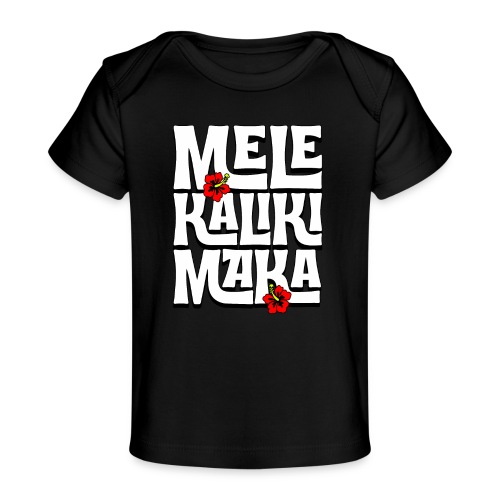 Mele Kalikimaka Hawaiian Christmas Song - Baby Organic T-Shirt
