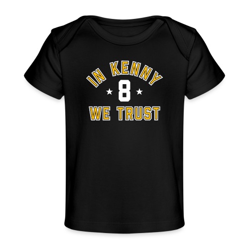In Kenny We Trust - Baby Organic T-Shirt