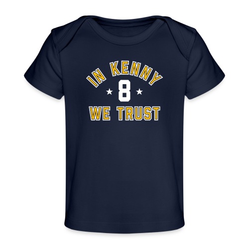 In Kenny We Trust - Baby Organic T-Shirt