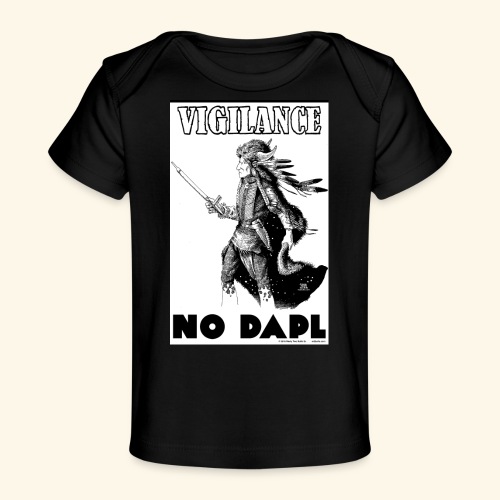 Vigilance NODAPL - Baby Organic T-Shirt