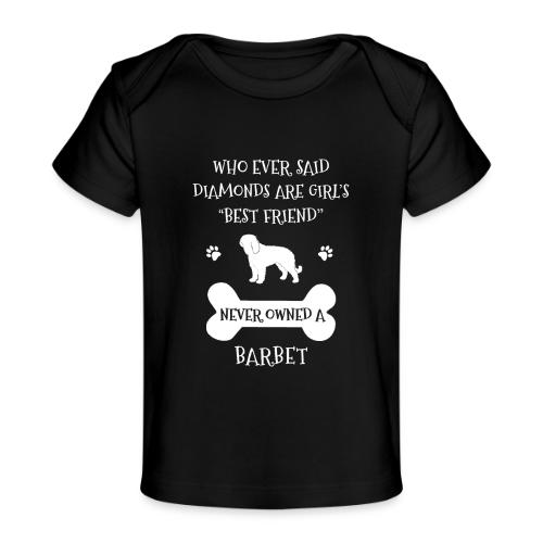 My Best Friend Is Barbet Cool Gift - Baby Organic T-Shirt
