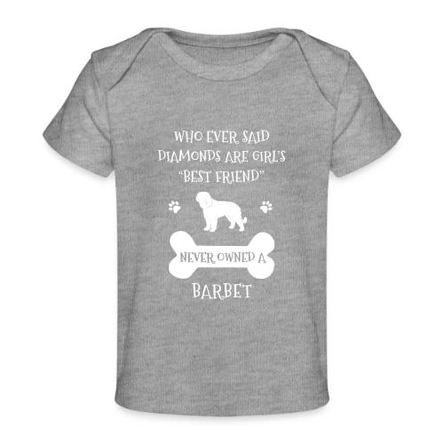 My Best Friend Is Barbet Cool Gift - Baby Organic T-Shirt