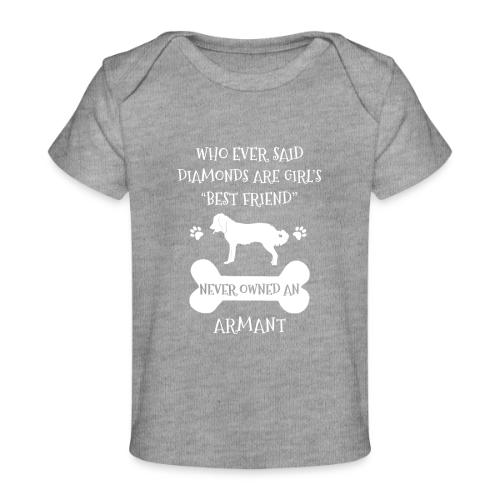 My Best Friend Is Armant Cool Gift - Baby Organic T-Shirt