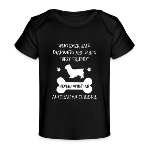 My Best Friend Is Australian Terrier Cool Gift - Baby Organic T-Shirt