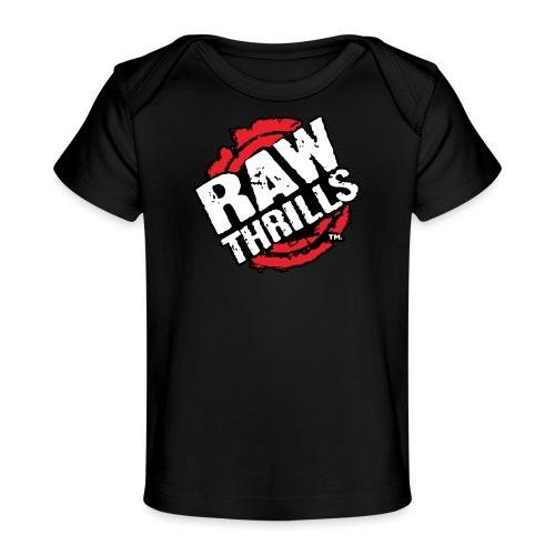 Raw Thrills - Baby Organic T-Shirt