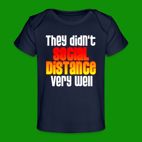 Social Distance Pregnancy - Baby Organic T-Shirt