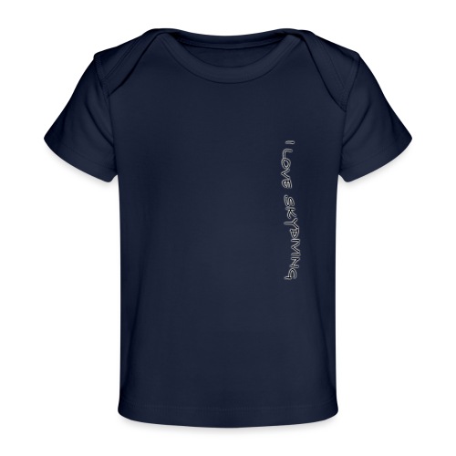 I love skydiving/T-shirt/BookSkydive - Baby Organic T-Shirt