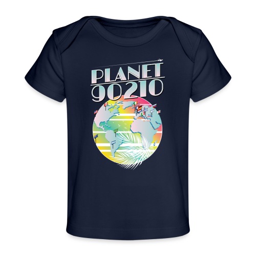 Planet 90210 - Baby Organic T-Shirt