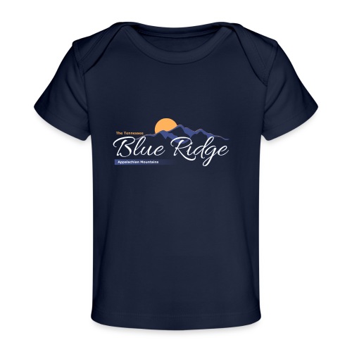 The Tennessee Blue Ridge Mountains - Baby Organic T-Shirt