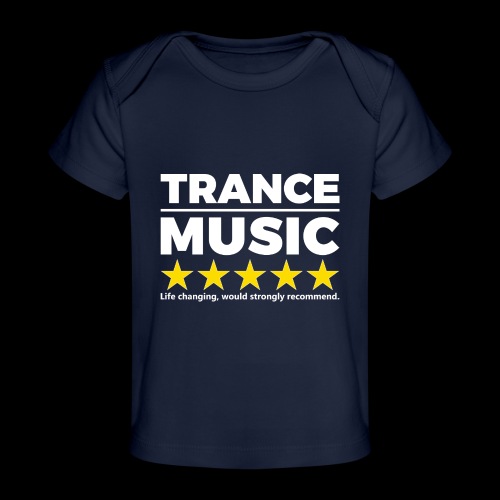 Trance..Would Recommend - Baby Organic T-Shirt