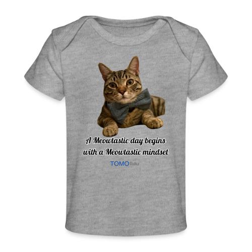 Meowtastic Mindset - Baby Organic T-Shirt