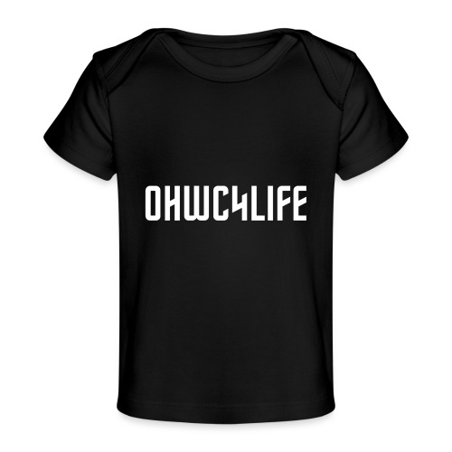 OHWC4LIFE text WH-NO-BG - Baby Organic T-Shirt