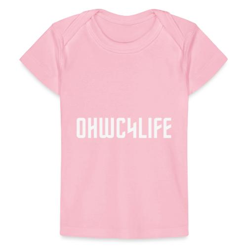 OHWC4LIFE text WH-NO-BG - Baby Organic T-Shirt