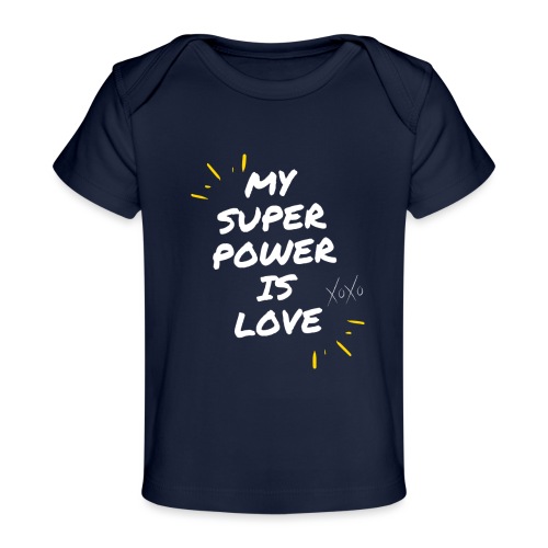 My Superpower is Love - Baby Organic T-Shirt