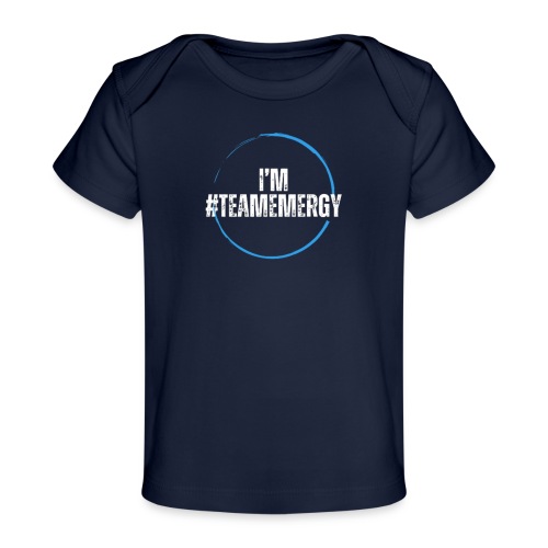 I'm TeamEMergy - Baby Organic T-Shirt