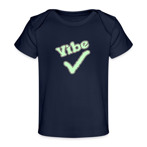 Vibe Check - Baby Organic T-Shirt