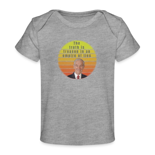The Truth is Treason in an empire of lies - Baby Organic T-Shirt