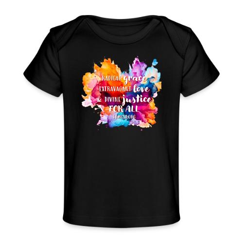 Grace Love Justice Color Splash - Baby Organic T-Shirt