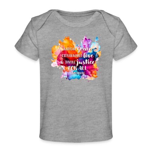 Grace Love Justice Color Splash - Baby Organic T-Shirt