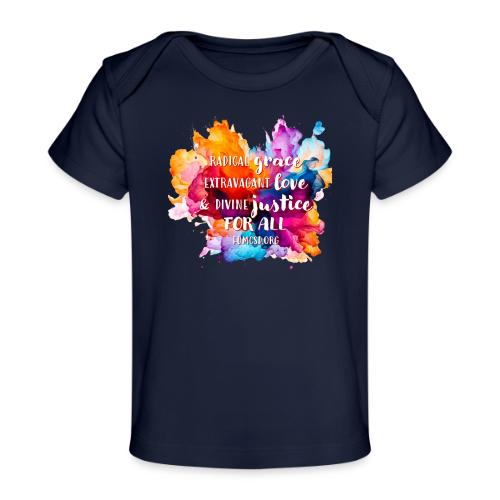 Grace Love Justice Color Splash - Baby Organic T-Shirt