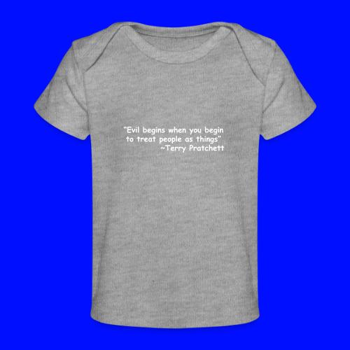 Evil Begins - Baby Organic T-Shirt