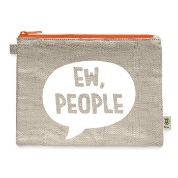ew people funny quote - Hemp Carry All Pouch - natural/orange - Front