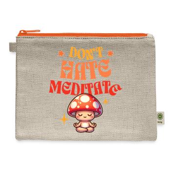 Don't Hate Meditate Cute Yogi Mushroom - Hemp Carry All Pouch - natural/orange - Front