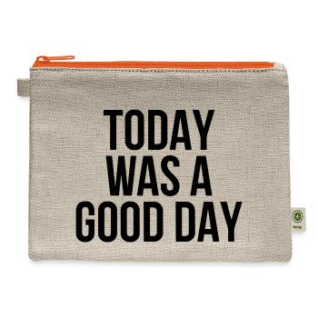 today was a good day - Hemp Carry All Pouch - natural/orange - Front