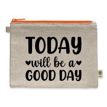 Today Will Be a Good Day - Hemp Carry All Pouch - natural/orange - Front