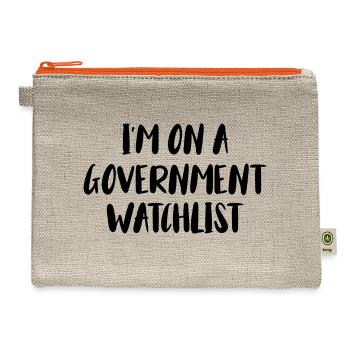 I m On A Government Watchlist - Hemp Carry All Pouch - natural/orange - Front