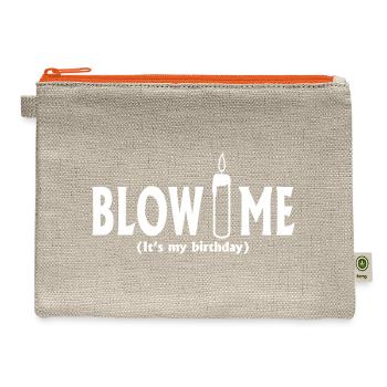 Blow Me It's My Birthday - Hemp Carry All Pouch - natural/orange - Front