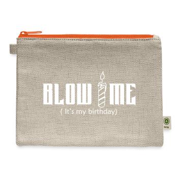 Blow Me Its My Birthday - Hemp Carry All Pouch - natural/orange - Front