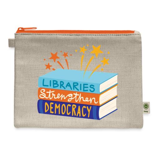 Libraries Strengthen Democracy - Hemp Carry All Pouch