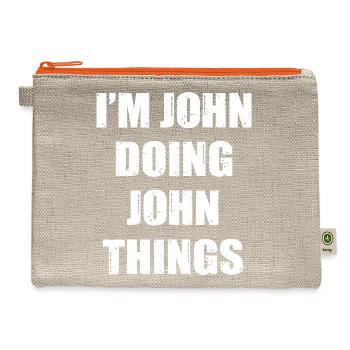 I Am John Doing John Things - Hemp Carry All Pouch - natural/orange - Front