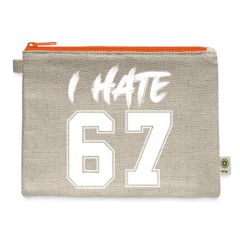 67 Sixty Seven I Hate 67 Meme Six Seven Meme - Hemp Carry All Pouch - natural/orange - Front