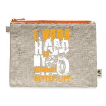 i work hard so my motorcycle can have a better - Hemp Carry All Pouch - natural/orange - Front