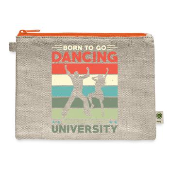 Born To Go Dancing Forced To Go To University - Hemp Carry All Pouch - natural/orange - Front