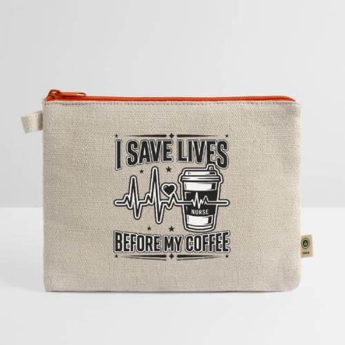 Nurse Coffee Humor - Saving Lives - Hemp Carry All Pouch
