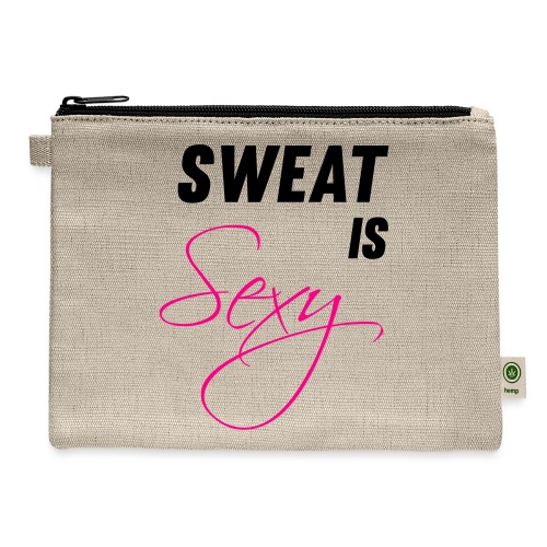 Sweat is Sexy - Hemp Carry All Pouch