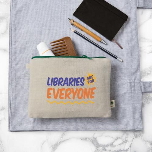 Libraries Are For Everyone - Hemp Carry All Pouch