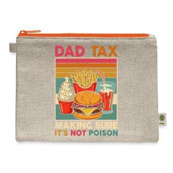 Funny Dad Tax Father's Day Dad Birthday Papa Daddy - Hemp Carry All Pouch - natural/orange - Front
