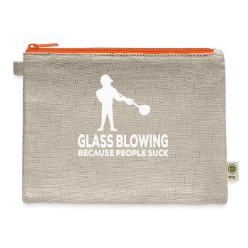 Glass Blowing Because People Suck - Hemp Carry All Pouch - natural/orange - Front