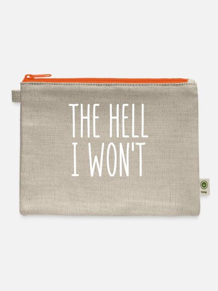 The Hell I Won t - Hemp Carry All Pouch - natural/orange