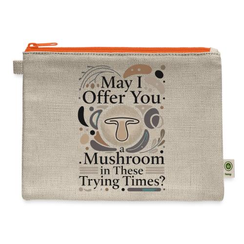 Mushroom in These Trying Times T-Shirt - Hemp Carry All Pouch
