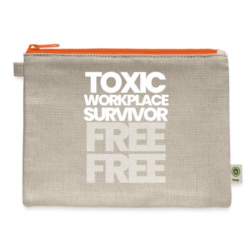 TOXIC WORKPLACE SURVIVOR - Hemp Carry All Pouch