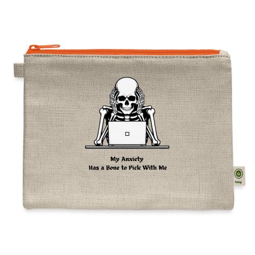 My Anxiety Has a Bone to Pick With Me T-Shirt - Hemp Carry All Pouch